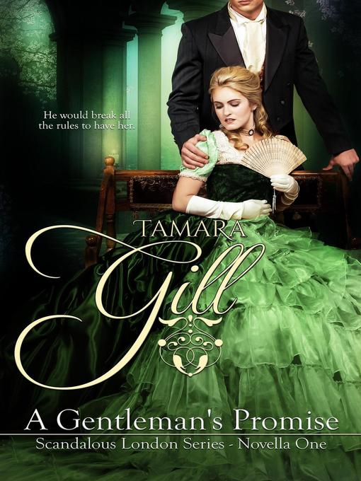 Title details for A Gentleman's Promise by Tamara Gill - Available